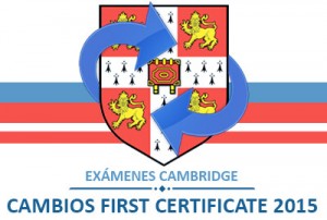 Cambios en los exámenes Cambridge First Certificate