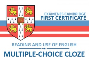 FIRST CERTIFICATE: Multiple-choice cloze